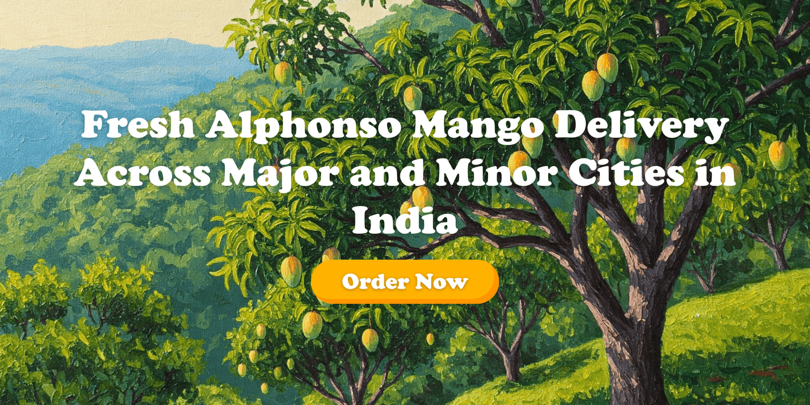 Fresh Alphonso Mango Delivery Across Major and Minor Cities in India